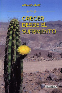 Crecer desde el sufrimiento, de Alaiz Prieto, Atilano | portada del libro