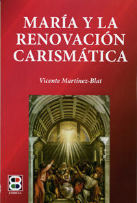 María y la Renovación Carismática, de Martínez-Blat, Vicente | portada del libro