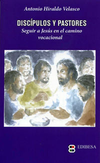 Discípulos y pastores, de Hiraldo Velasco, Antonio | portada del libro