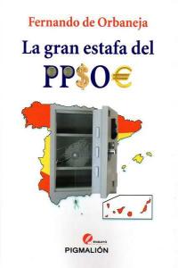 La gran estafa del PPSOE, de DE ORBANEJA | portada del libro
