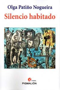 Silencio habitado, de PATIÑO NOGUEIRA | portada del libro