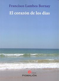 El corazón de los días, de Lambea Bornay | portada del libro