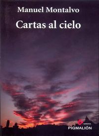 Cartas al cielo, de Montalvo Ruiz, Manuel | portada del libro
