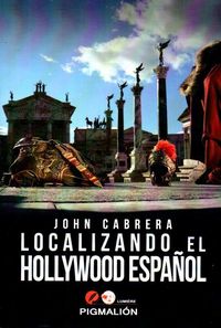 Localizando el Hollywood español, de Matellano García, Víctor | portada del libro