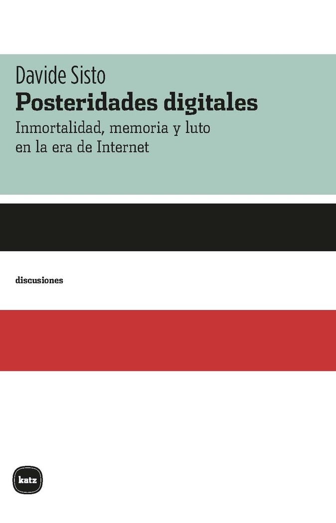 Posteridades digitales, de SISTO, DAVIDE | portada del libro