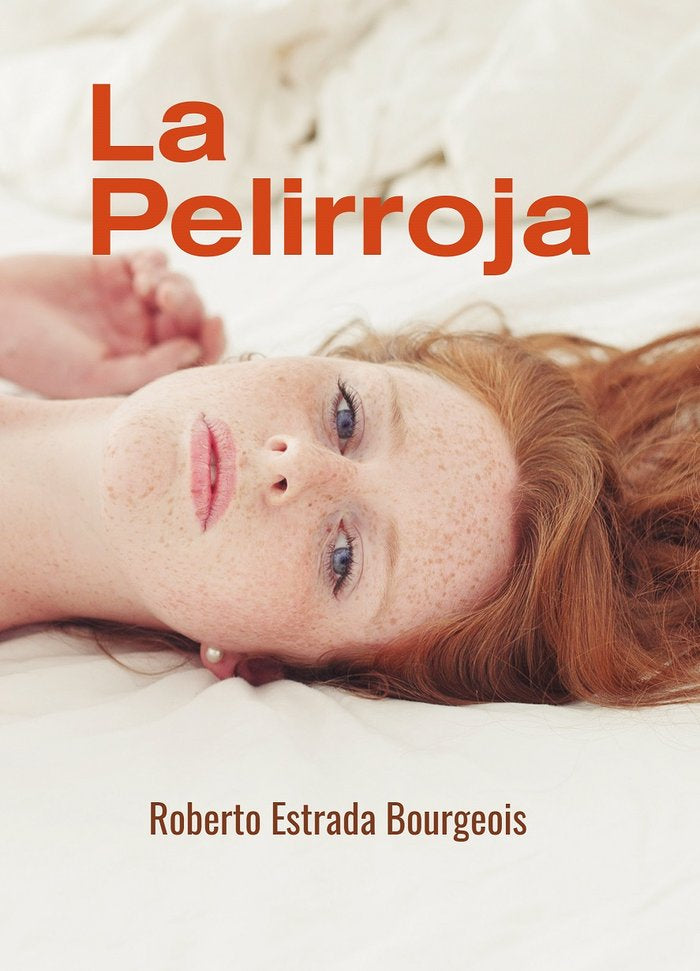 La pelirroja, de Estrada Bourgeois, Roberto | portada del libro