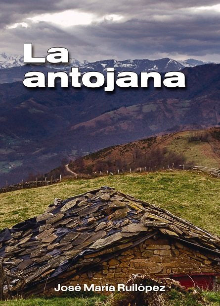 La antojana, de Rodríguez López, José María | portada del libro