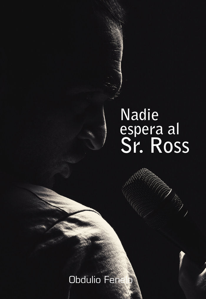 Nadie espera al Sr. Ross, de Fenelo Noda | portada del libro