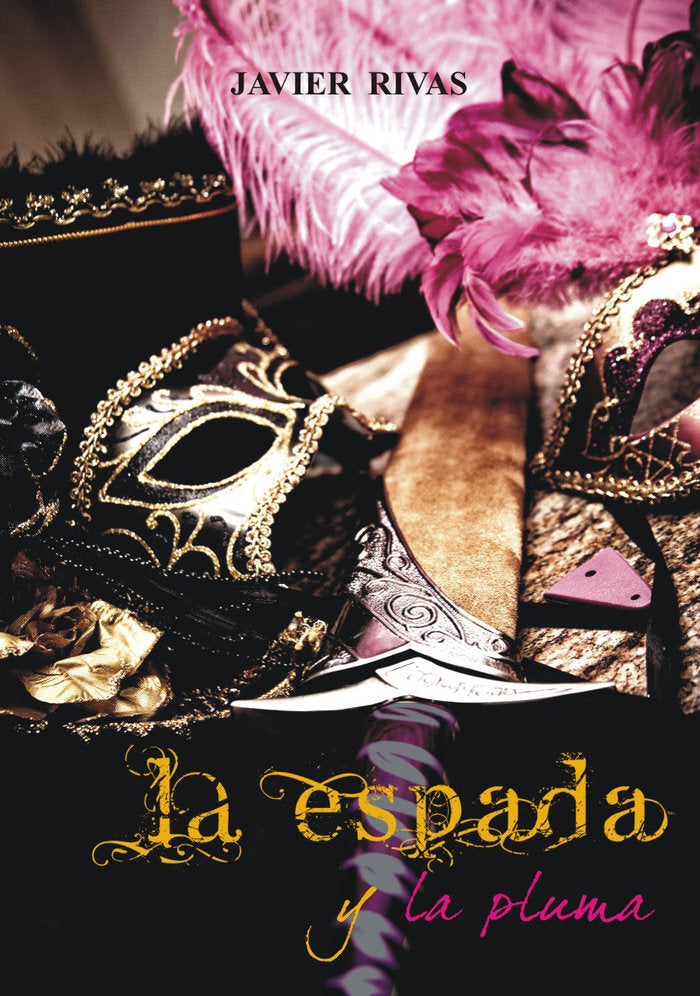 La espada y la pluma, de Rivas Rodríguez, Javier | portada del libro