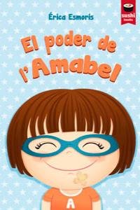 EL PODER DE L´AMABEL, de ESMORíS CASAIS, ERICA | portada del libro