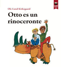 Otto es un rinoceronte, de Kirkegaard, Ole Lund | portada del libro