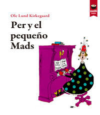 Per y el pequeño Mads, de Kirkegaard, Ole Lund | portada del libro