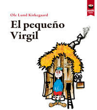 El pequeño Virgil, de Kirkegaard, Ole Lund | portada del libro