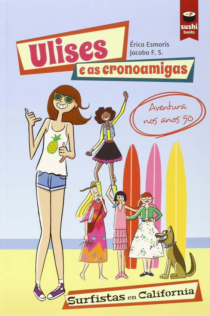 ULISES E AS CRONOAMIGAS, de ESMORíS, ERICA | portada del libro