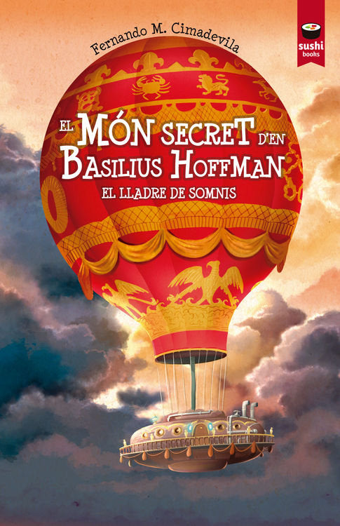 EL MON SECRET D'EN BASILIUS HOFFMAN. EL LLADRE DE SOMNIS, de CIMADEVILA BOTANA (CAT) FERNANDO M. | portada del libro