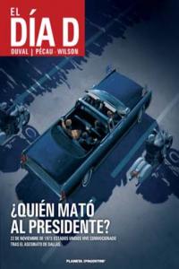 El d¡a D nº 01 ¿Quién mató al presidente?, de FRED DUVAL | portada del libro