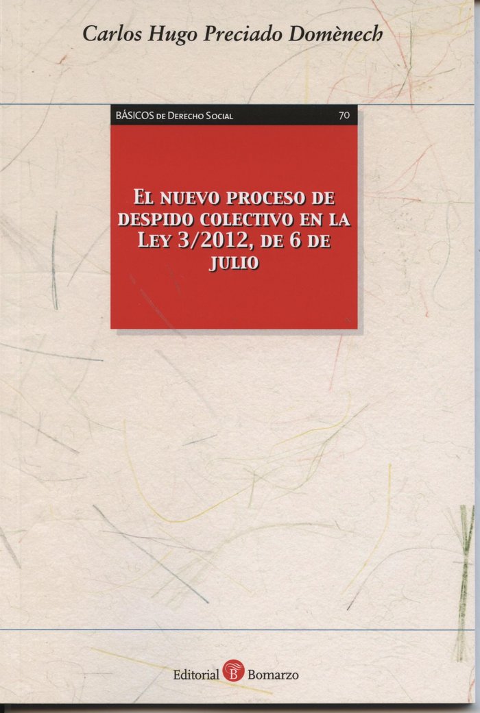 NUEVO PROCESO DE DESPIDO COLECTIVO EN LA LEY 3-2012, DE 6 DE JULIO, EL, de PRECIADO DOMèNECH | portada del libro