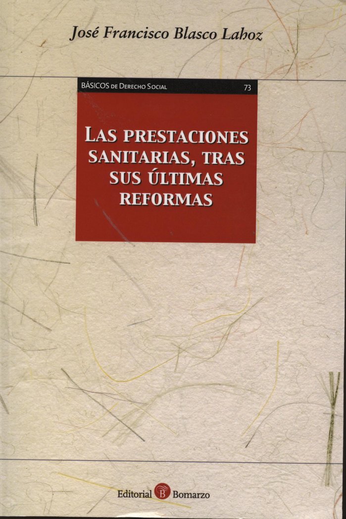 PRESTACIONES SANITARIAS, TRAS SUS úLTIMAS REFORMAS, LAS, de BLASCO LAHOZ | portada del libro
