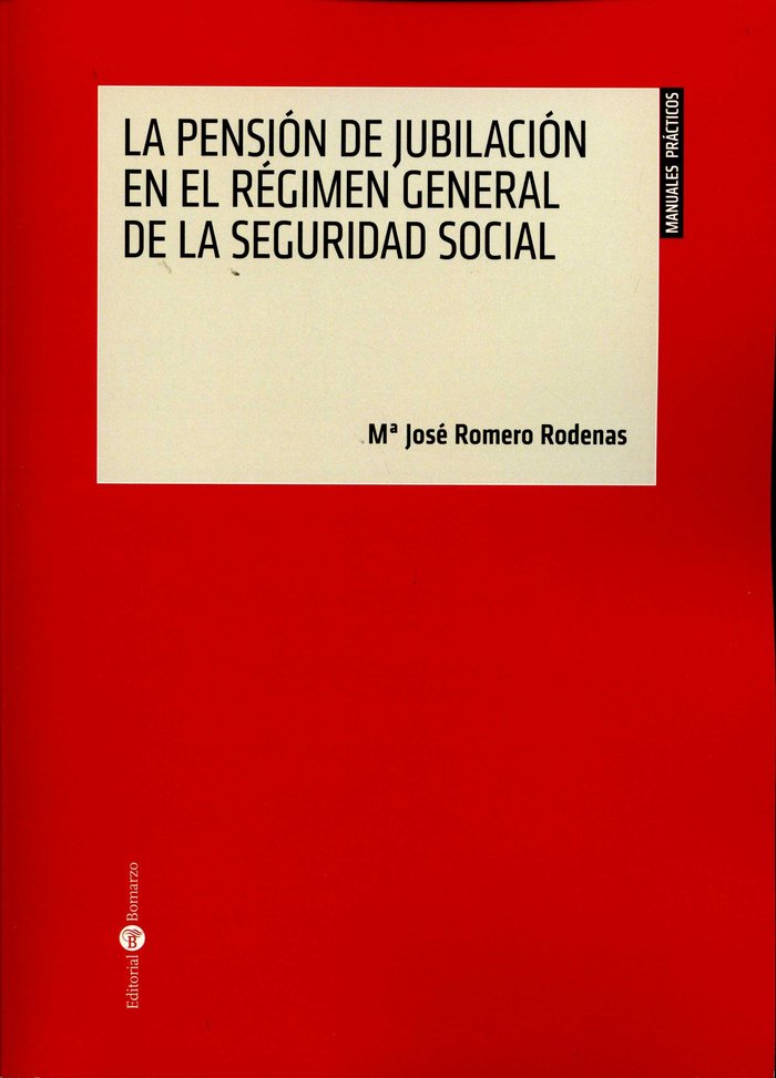 La pensión de jubilación en el Régimen General de la Seguridad Social, de Romero Rodenas | portada del libro