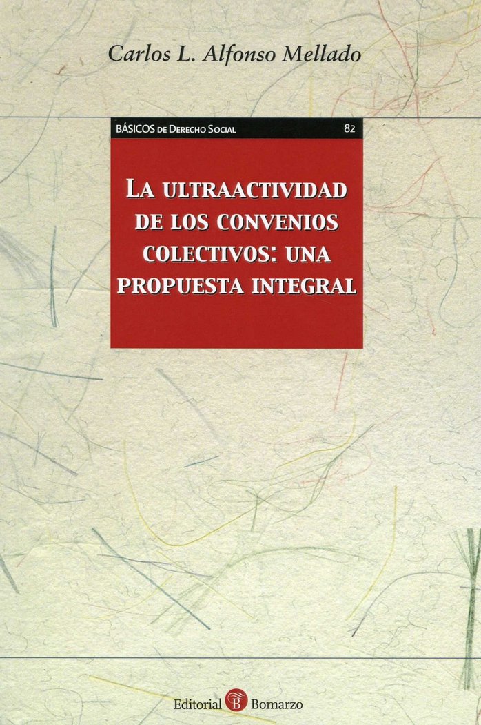 La ultraactividad de los convenios colectivos: una propuesta integral, de Alfonso Mellado | portada del libro
