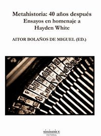 Metahistoria: 40 años después, de Bolaños de Miguel, Aitor | portada del libro