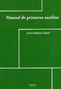 Manual de primeros auxilios, de Martín Gómez | portada del libro