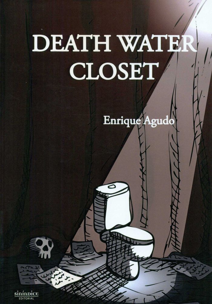 Death Water Closet, de Agudo Ramírez | portada del libro