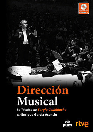 Dirección Musical + DVD. La Técnica de Sergiu Celibidache, de García Asensio | portada del libro