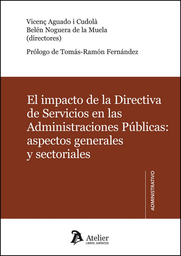 El impacto de la Directiva de Servicios en las Administraciones Públicas: aspectos generales y secto, de VicenÃ§ | portada de