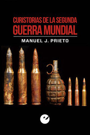 Curistorias de la Segunda Guerra Mundial, de Prieto, Manuel J. | portada del libro