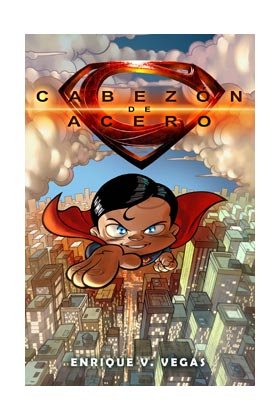 El cabezón de acero, de Vegas, Enrique | portada del libro