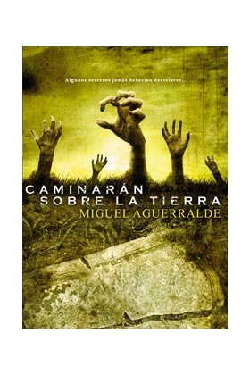 Caminaran sobre la tierra, de Aguerralde, Miguel | portada del libro