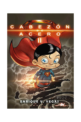 El cabezón de acero II, de Vegas, Enrique | portada del libro