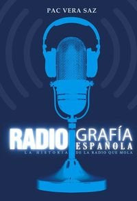 Radiograf¡a española, de PAC VERA SAZ | portada del libro
