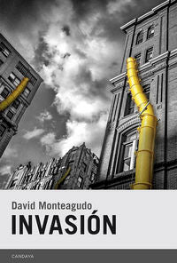 Invasión, de Monteagudo Vargas, David | portada del libro