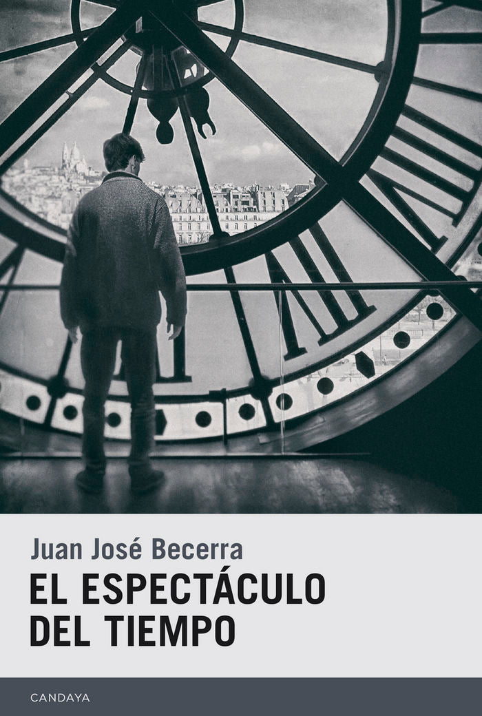 El espectáculo del tiempo, de Becerra Pagella, Juan José | portada del libro