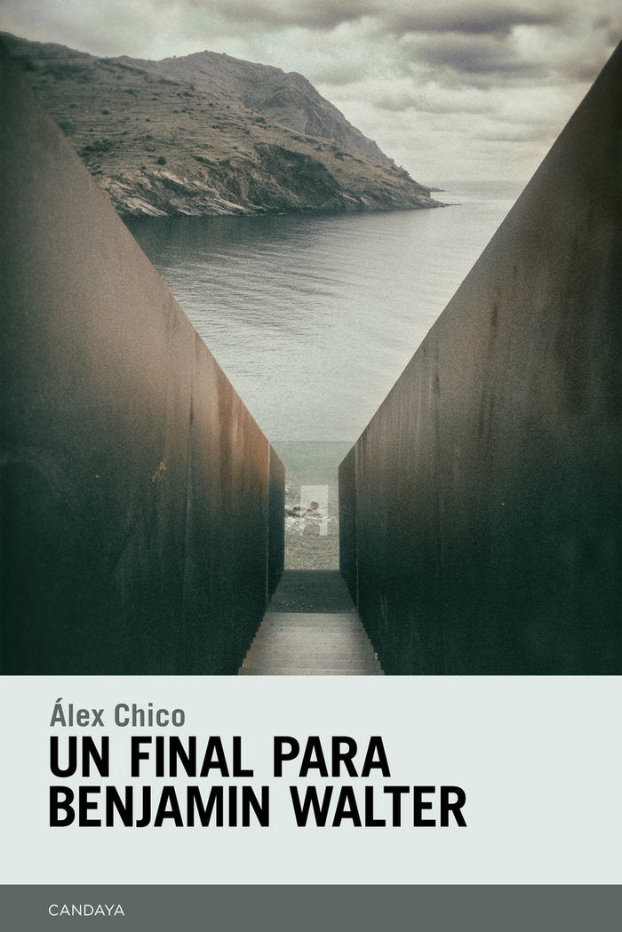 Un final para Benjamin Walter, de Chico Morales, Álex | portada del libro