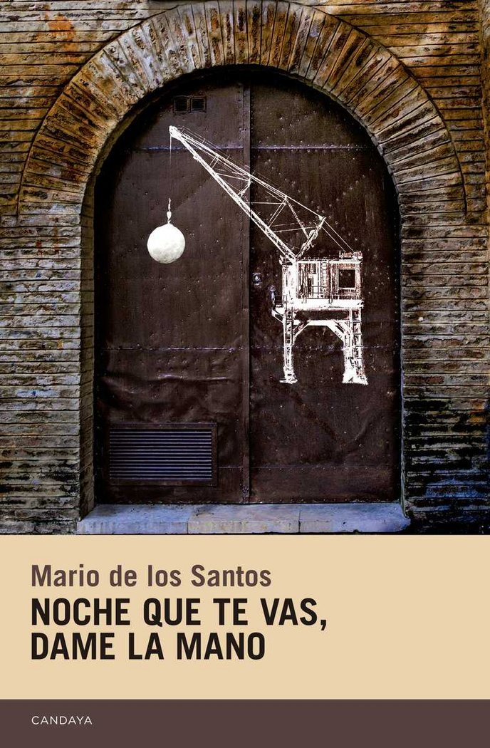 Noche que te vas, dame la mano, de de los Santos Aparicio, Mario | portada del libro