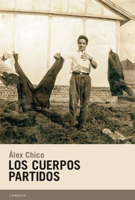 Los cuerpos partidos, de Chico Morales, Álex | portada del libro