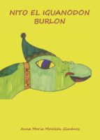 Nito el Iguanodón Burlón, de ANNA MONLEON GIMENEZ | portada del libro