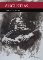 ANGUSTIAS, de ISABEL VELASCO ALLEGUE | portada del libro