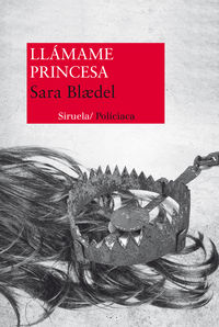 Llámame Princesa, de Blædel, Sara | portada del libro