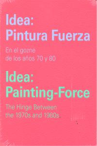 Idea: Pintura Fuerza / Idea: Painting-Force, de MONTESINOS,ARMANDO | portada del libro