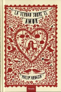 La verdad sobre el amor, de Ardagh, Philip | portada del libro