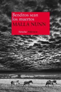 Benditos sean los muertos, de Nunn, Malla | portada del libro