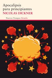 Apocalipsis para principiantes, de Dickner, Nicolas | portada del libro