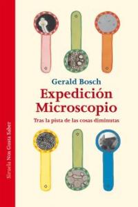 Expedición Microscopio, de Bosch, Gerald | portada del libro