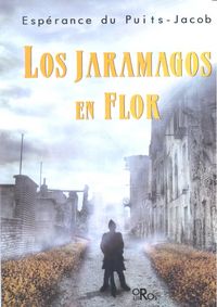 Los jaramagos en flor, de MUñOZ PéREZ | portada del libro