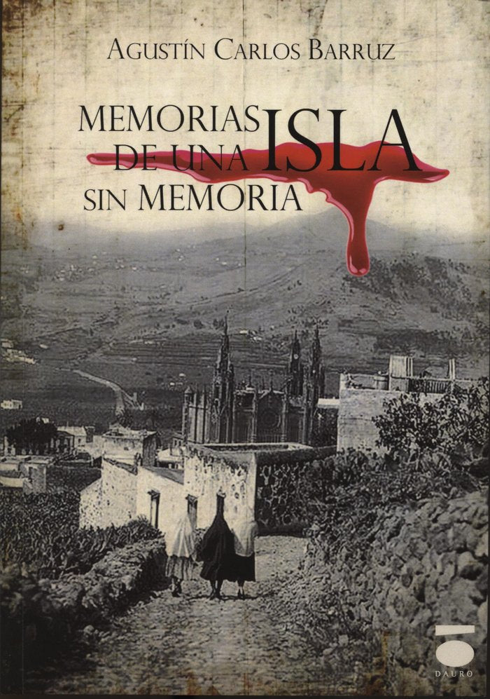 MEMORIAS DE UNA ISLA SIN MEMORIA, de BARRUZ | portada del libro
