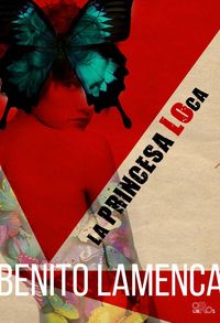 La princesa Loca, de LAMENCA CACHINERO | portada del libro